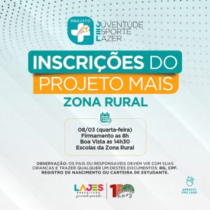 Leia mais sobre o artigo Vem aí a segunda edição do Projeto+ em nossa zona rural!