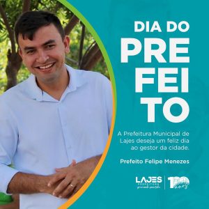 Leia mais sobre o artigo Neste Dia do Prefeito, a Prefeitura de Lajes se orgulha em homenagear e parabenizar o prefeito Felipe Menezes.