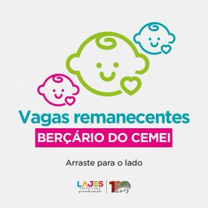 Leia mais sobre o artigo Vagas remanescentes do Berçário CEMEI.