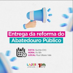 Leia mais sobre o artigo convidamos toda a população para a entrega da reforma do Abatedouro Público de Lajes.