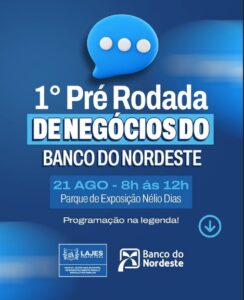 Leia mais sobre o artigo 1ª Pré Rodada de Negócios do Banco do Nordeste!